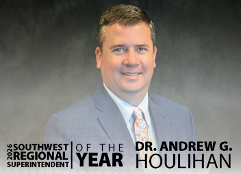  Dr. Andrew G. Houlihan is named top superintendent for southwest region
